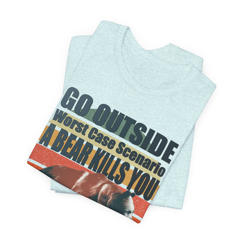 Go Outside Bear Graphic Tee — Funny Outdoor Camping T-Shirt